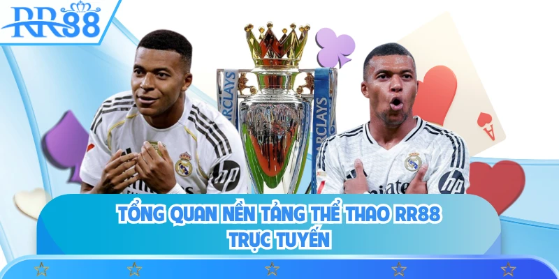 Tổng quan nền tảng thể thao RR88 trực tuyến
