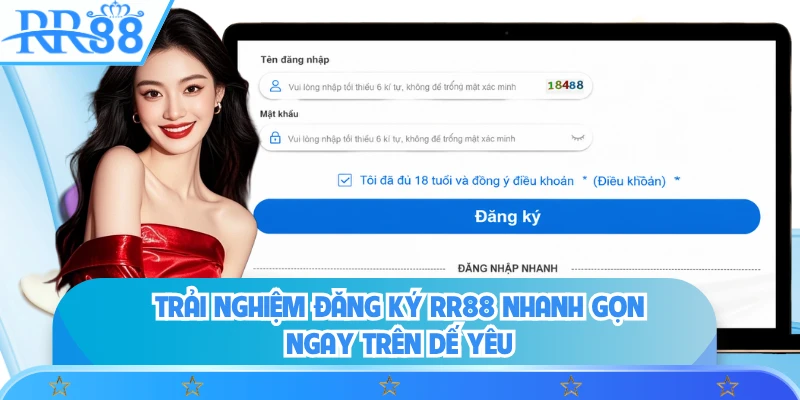Trải nghiệm đăng ký RR88 nhanh gọn ngay trên dế yêu
